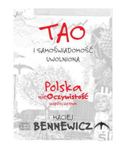 Tao i samoświadomość uwolniona - Maciej Bennewicz