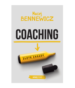 Coaching Złote Zasady - Maciej Bennewicz
